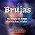 Brujas: The Magic and Power of Witches of Color