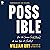 Possible: How We Survive (and Thrive) in an Age of Conflict