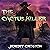 The Cactus Killer: Inglewood Chronicles, Book 1