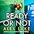 Ready or Not