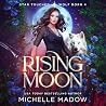 Rising Moon: Star...