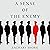 A Sense of the Enemy: The High Stakes History of Reading Your Rival's Mind