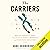 The Carriers: What the Fragile X Gene Reveals About Family, Heredity, and Scientific Discovery