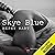 Skye Blue by Nephy Hart