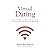 Virtual Dating: Your Guide to a Relationship in a Socially Distanced World
