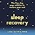 Sleep Recovery: The Five Step Yoga Solution to Restore Your Rest