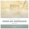 Mord am Jadebusen