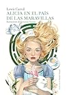 Alicia en el país de las maravillas by Lewis Carroll