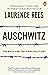 Auschwitz by Laurence Rees Auschwitz by Laurence Rees