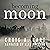 Becoming Moon