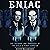 ENIAC: The Triumphs and Tragedies of the World's First Computer