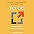 To Do: 41 Tools to Start, Stick With, and Finish Things