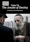 The Amulet of Destiny: An Unfazed Story That Changed My Life