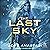 The Last Sky: Atrophy, Book 1