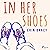 In Her Shoes - Women of the Eighth: A Memoir and Anthology