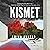 Kismet: A Thriller