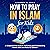 How to Pray in Islam for Kids: A Comprehensive Guide to Performing and Understanding Islamic Salah and Wudu for Children