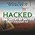 Hacked: The Novel: The Secret of Secrets, Book 1