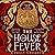 The House of Fever
