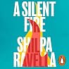 A Silent Fire: Th...