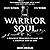 The Warrior Soul: Five Powerful Principles to Make You a Stronger Man of God