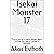 Isekai Monster 17: Trying to be a Hero, When Back Home You Were Called a Monster