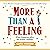 More Than a Feeling: A Laugh Out Loud Story You Won't Want to Put Down!