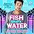 Fish out of Water: Scandals in Sweet Side, Book 1