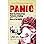 PANIC: What the Coronavirus Pandemic Tells Us About the State of the World