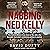 Nabbing Ned Kelly: The Extraordinary True Story of the Men Who Brought Australia's Notorious Outlaw to Justice
