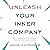 Unleash Your Inner Company: Use Passion and Perseverance to Build Your Ideal Business