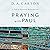 Praying with Paul, Second Edition: A Call to Spiritual Reformation