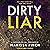 Dirty Liar