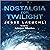 Nostalgia for Twilight