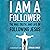I Am a Follower: The Way, Truth, and Life of Following Jesus