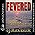 Fevered: The Tango Key Mysteries - Aline Scott, Book 2