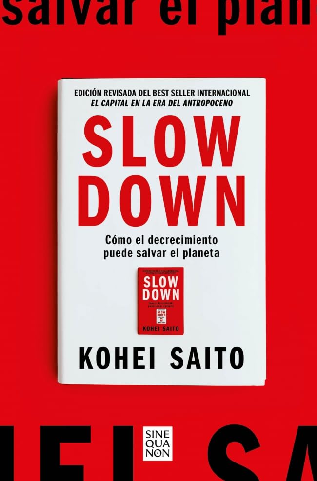 Portada de Slow Down. Cómo el decrecimiento puede salvar el planeta, de Kōhei Saitō