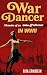 War Dancer: Memoirs of an E...