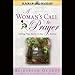 A Woman's Call to Prayer: Making Your Desire to Pray a Reality