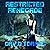 Restricted Renegade: Restricted Saga, Book 1