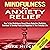 Mindfulness for Anxiety Relief: How to Use Mindfulness-Based Stress Reduction Meditation Exercises to Develop Peace and Happiness in Your Everyday Life