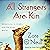 All Strangers Are Kin: Adventures in Arabic and the Arab World