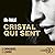 Cristal qui sent