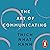 The Art of Communicating