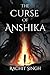 The Curse of Anshika