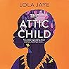 The Attic Child: ...