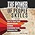 The Power of People Skills: 2 in 1: How to Have Great Conversations Without Pretending to Be Someone Else (Communication and Conversation Hacks to Influence People with Charisma)