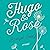 Hugo and Rose