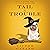 Tail and Trouble: A Gabriel & Orson Adventure, Book 1