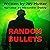 Random Bullets